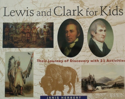 Lewis and Clark For Kids by Janis Herbert 12140