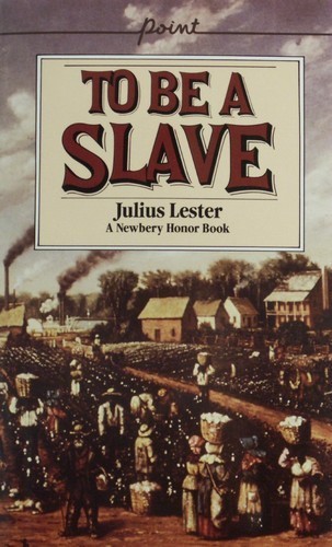 To Be A Slave by Julius Lester 20140