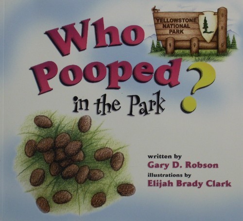 Who Pooped in The Park? by Gary D. Robson 23134