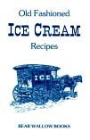 Old-Fashioned Ice Cream Recipes 15065