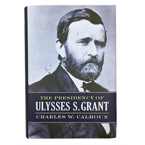 The Presidency of Ulysses S Grant 16346